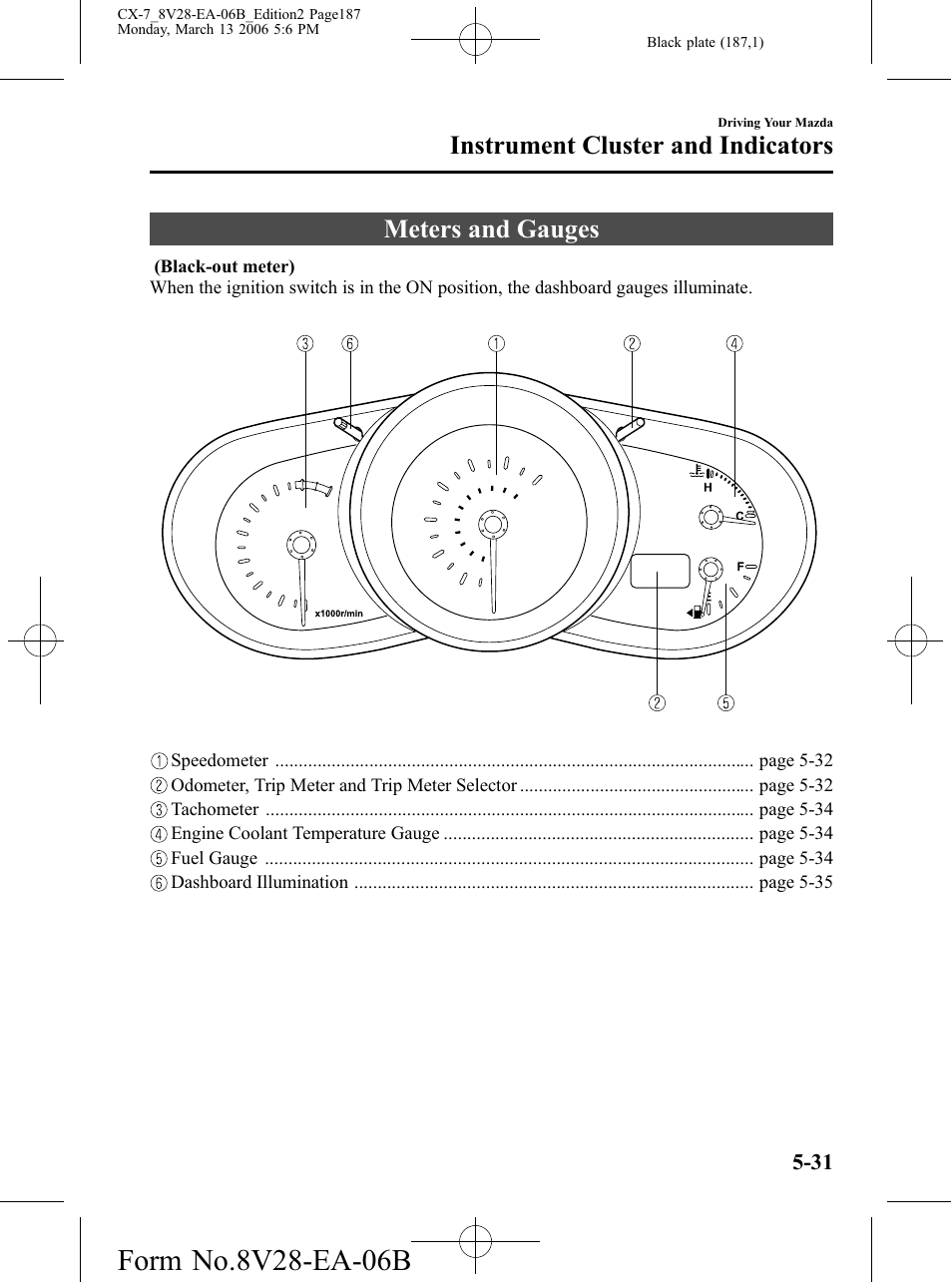 Instrument cluster and indicators, Meters and gauges, Instrument cluster and indicators -31 | Meters and gauges -31 | Mazda 2007 CX-7 User Manual | Page 187 / 406