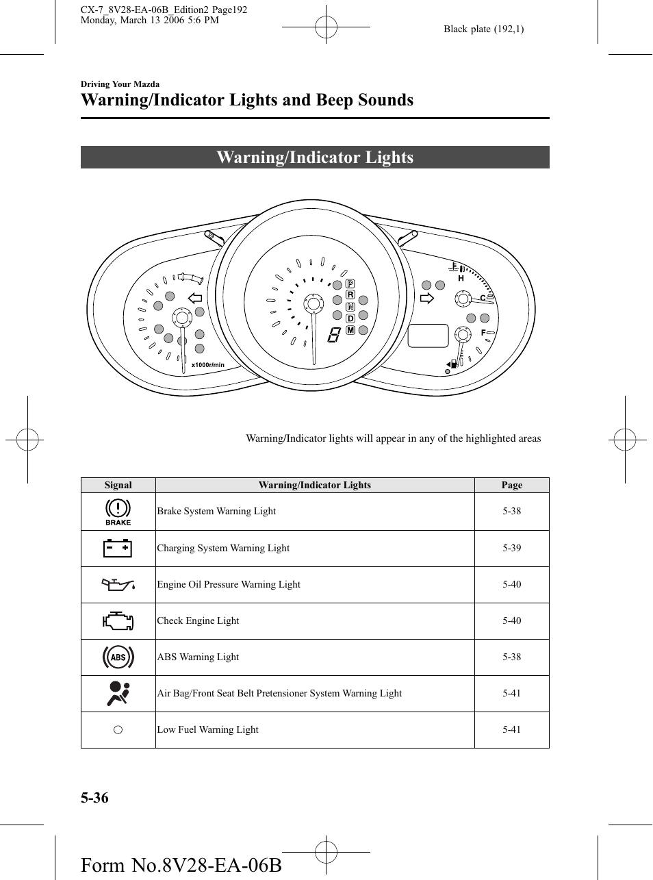 Warning/indicator lights and beep sounds, Warning/indicator lights, Warning/indicator lights and beep sounds -36 | Warning/indicator lights -36 | Mazda 2007 CX-7 User Manual | Page 192 / 406