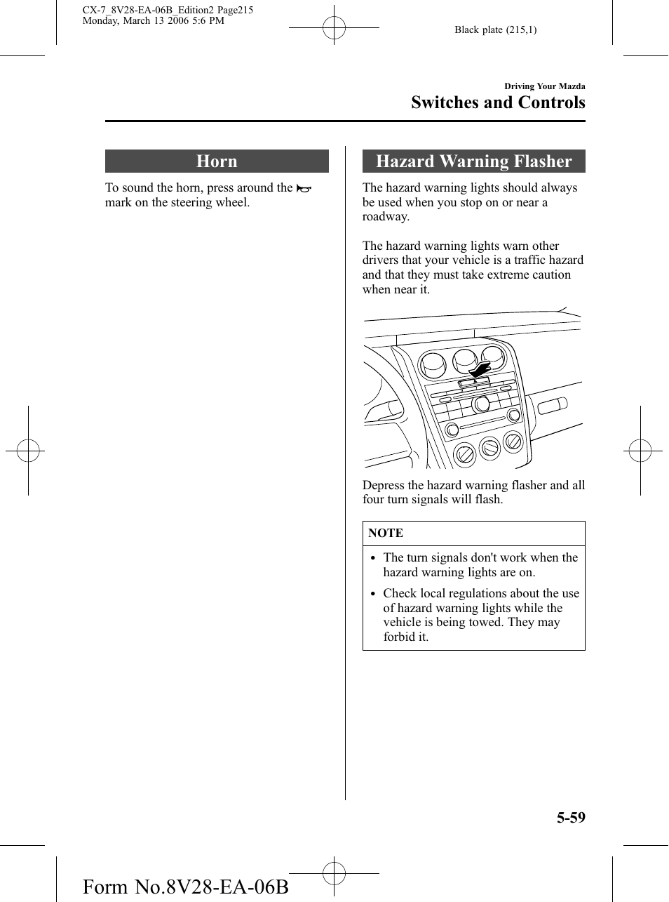 Horn, Hazard warning flasher, Horn -59 hazard warning flasher -59 | Switches and controls | Mazda 2007 CX-7 User Manual | Page 215 / 406