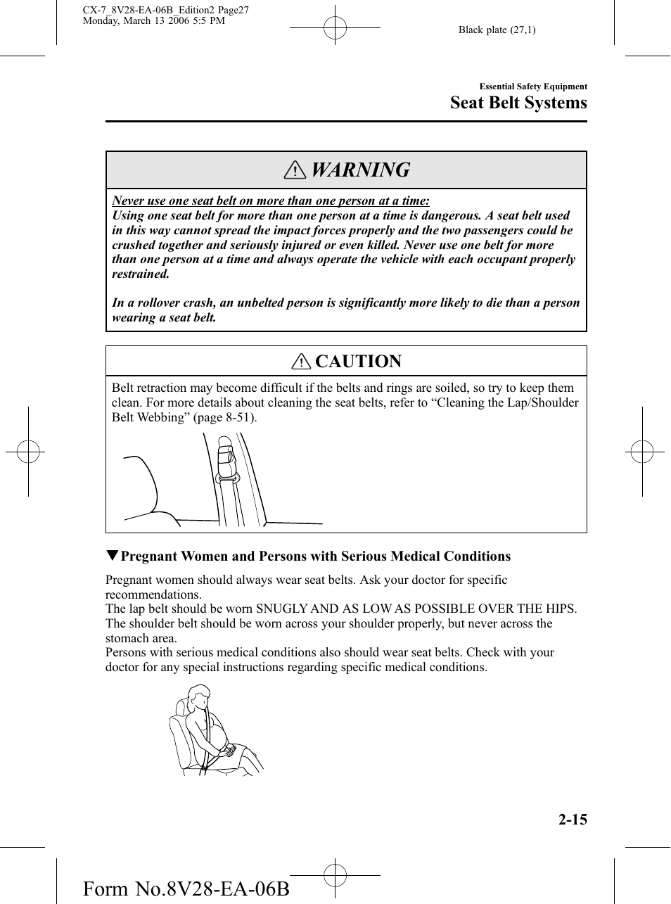 Warning, Caution, Seat belt systems | Mazda 2007 CX-7 User Manual | Page 27 / 406