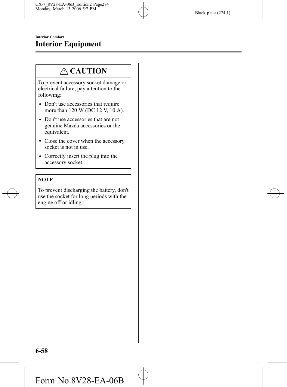 Caution, Interior equipment | Mazda 2007 CX-7 User Manual | Page 274 / 406