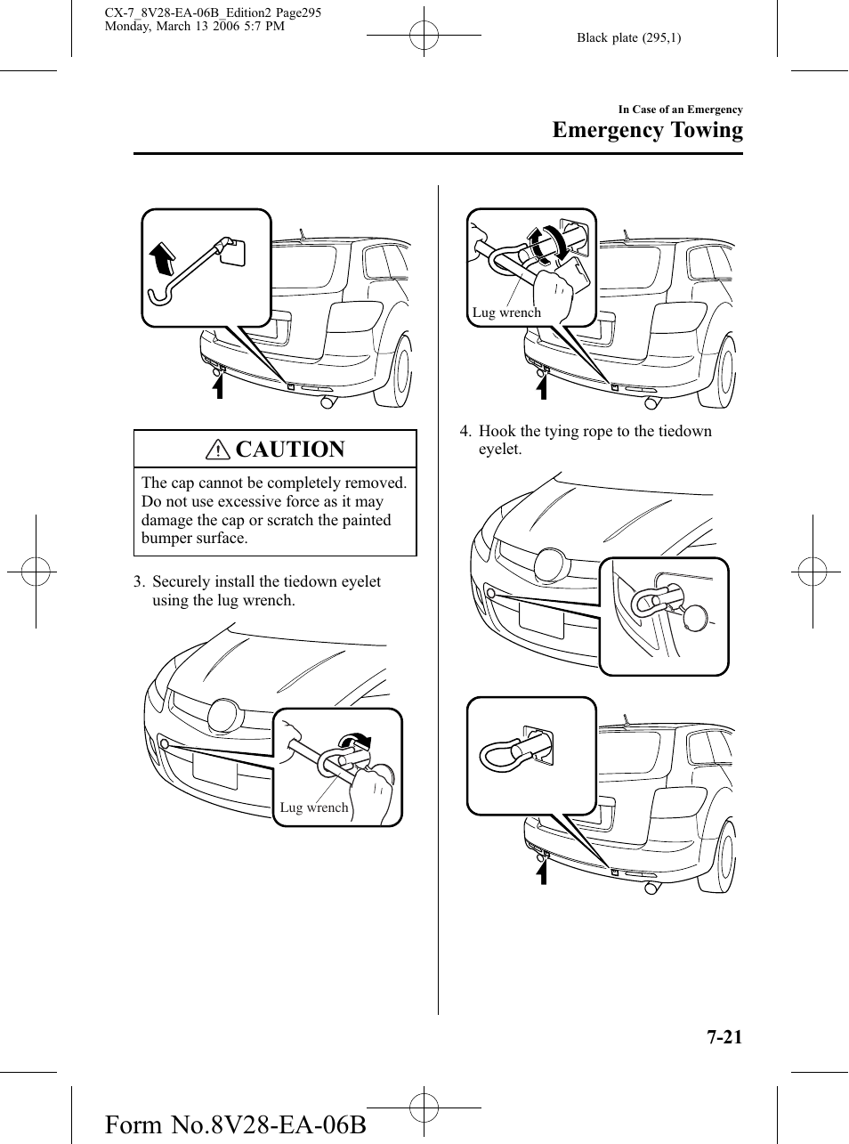 Caution, Emergency towing | Mazda 2007 CX-7 User Manual | Page 295 / 406