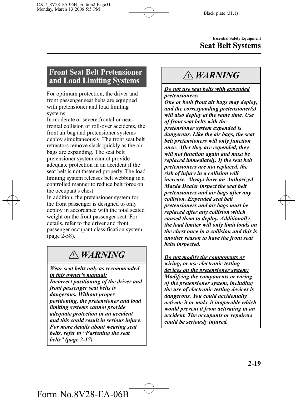 Warning, Seat belt systems | Mazda 2007 CX-7 User Manual | Page 31 / 406