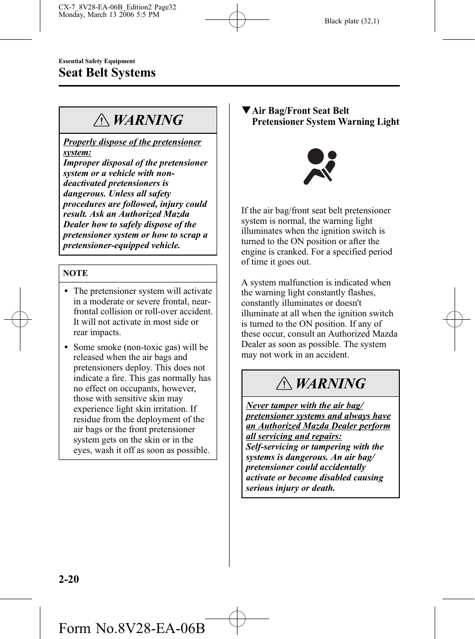 Warning, Seat belt systems | Mazda 2007 CX-7 User Manual | Page 32 / 406