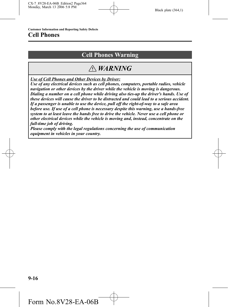 Cell phones, Cell phones warning, Cell phones -16 | Cell phones warning -16, Warning | Mazda 2007 CX-7 User Manual | Page 364 / 406