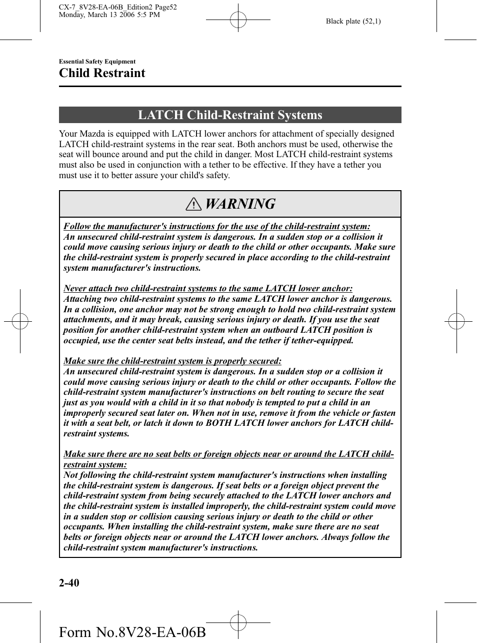 Latch child-restraint systems, Latch child-restraint systems -40, Warning | Child restraint | Mazda 2007 CX-7 User Manual | Page 52 / 406