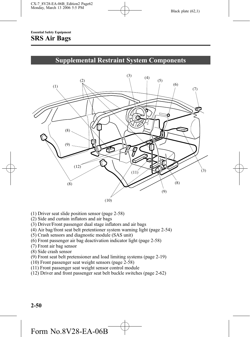 Supplemental restraint system components, Supplemental restraint system components -50, Srs air bags | Mazda 2007 CX-7 User Manual | Page 62 / 406