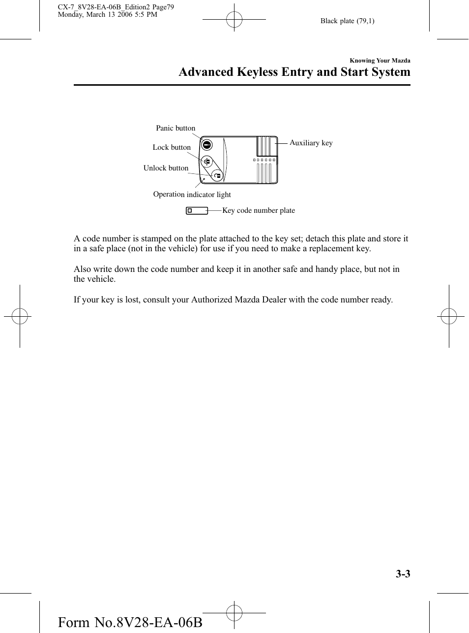 Advanced keyless entry and start system | Mazda 2007 CX-7 User Manual | Page 79 / 406