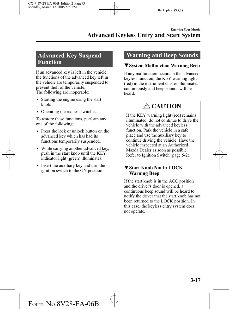 Advanced key suspend function, Warning and beep sounds, Caution | Advanced keyless entry and start system | Mazda 2007 CX-7 User Manual | Page 93 / 406