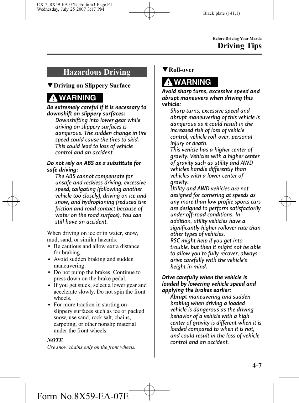 Hazardous driving, Hazardous driving -7, Driving tips | Warning | Mazda 2008 CX-7 User Manual | Page 141 / 502