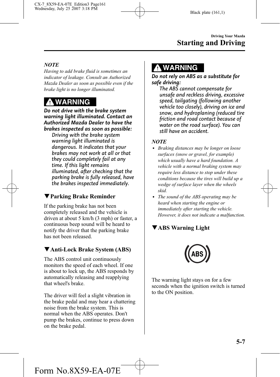 Starting and driving, Warning | Mazda 2008 CX-7 User Manual | Page 161 / 502