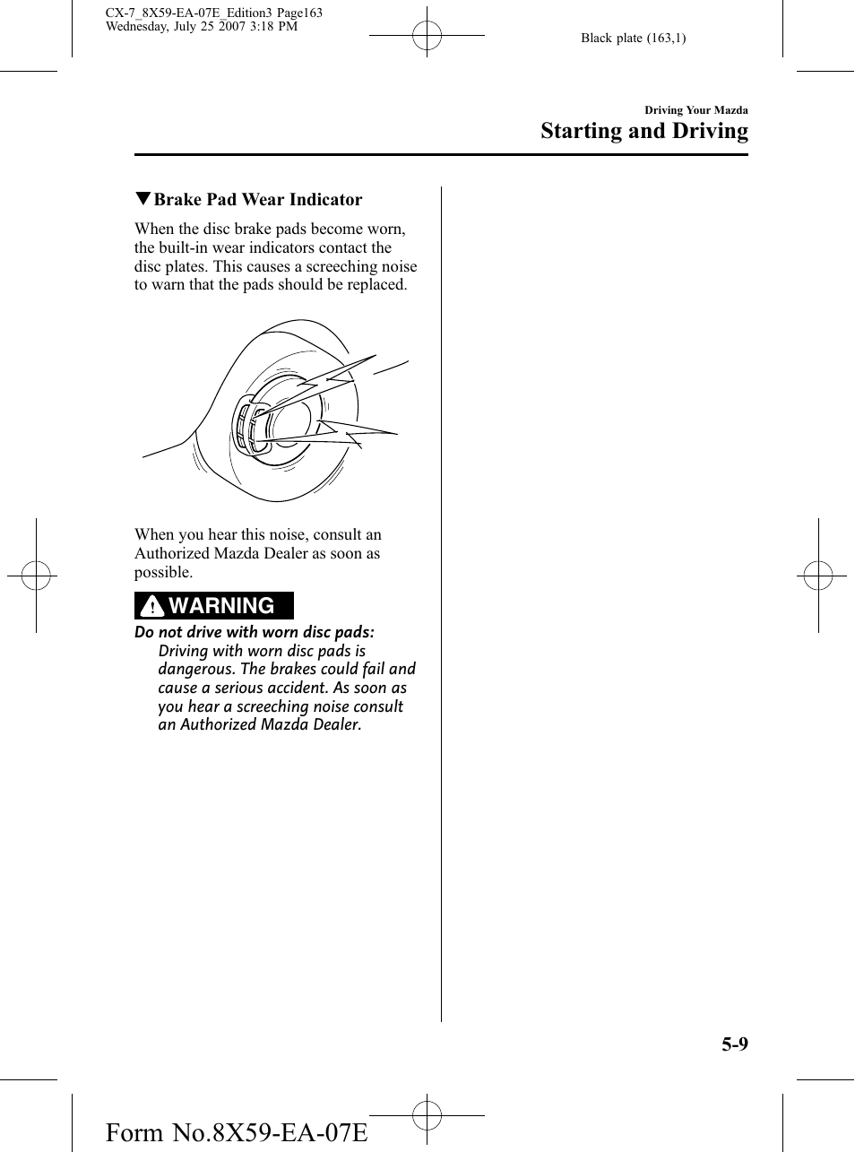 Starting and driving, Warning | Mazda 2008 CX-7 User Manual | Page 163 / 502