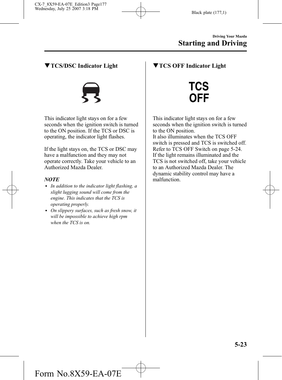 Starting and driving | Mazda 2008 CX-7 User Manual | Page 177 / 502