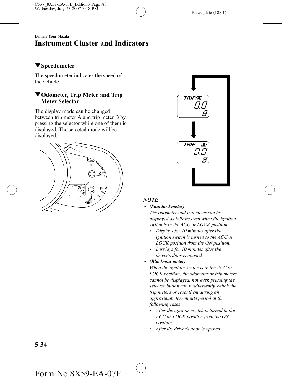 Instrument cluster and indicators, Qspeedometer, Qodometer, trip meter and trip meter selector | Mazda 2008 CX-7 User Manual | Page 188 / 502