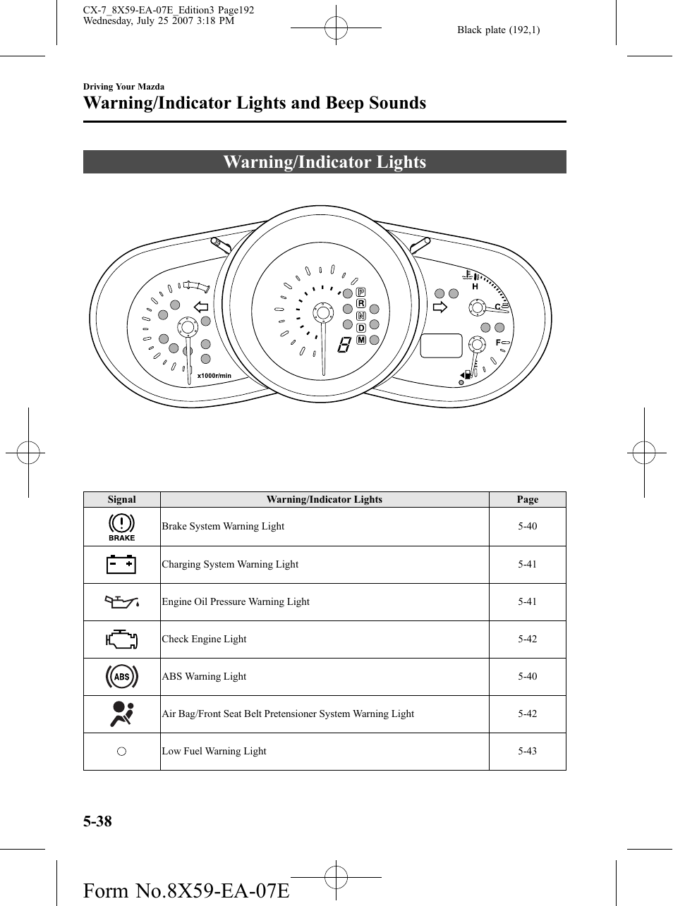 Warning/indicator lights and beep sounds, Warning/indicator lights, Warning/indicator lights and beep sounds -38 | Warning/indicator lights -38 | Mazda 2008 CX-7 User Manual | Page 192 / 502