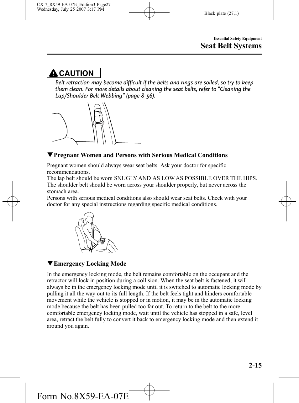 Seat belt systems, Caution | Mazda 2008 CX-7 User Manual | Page 27 / 502