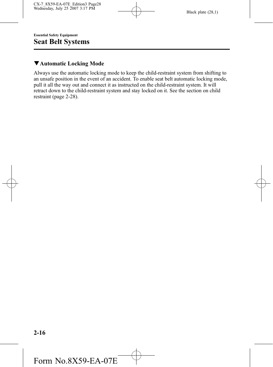 Seat belt systems | Mazda 2008 CX-7 User Manual | Page 28 / 502