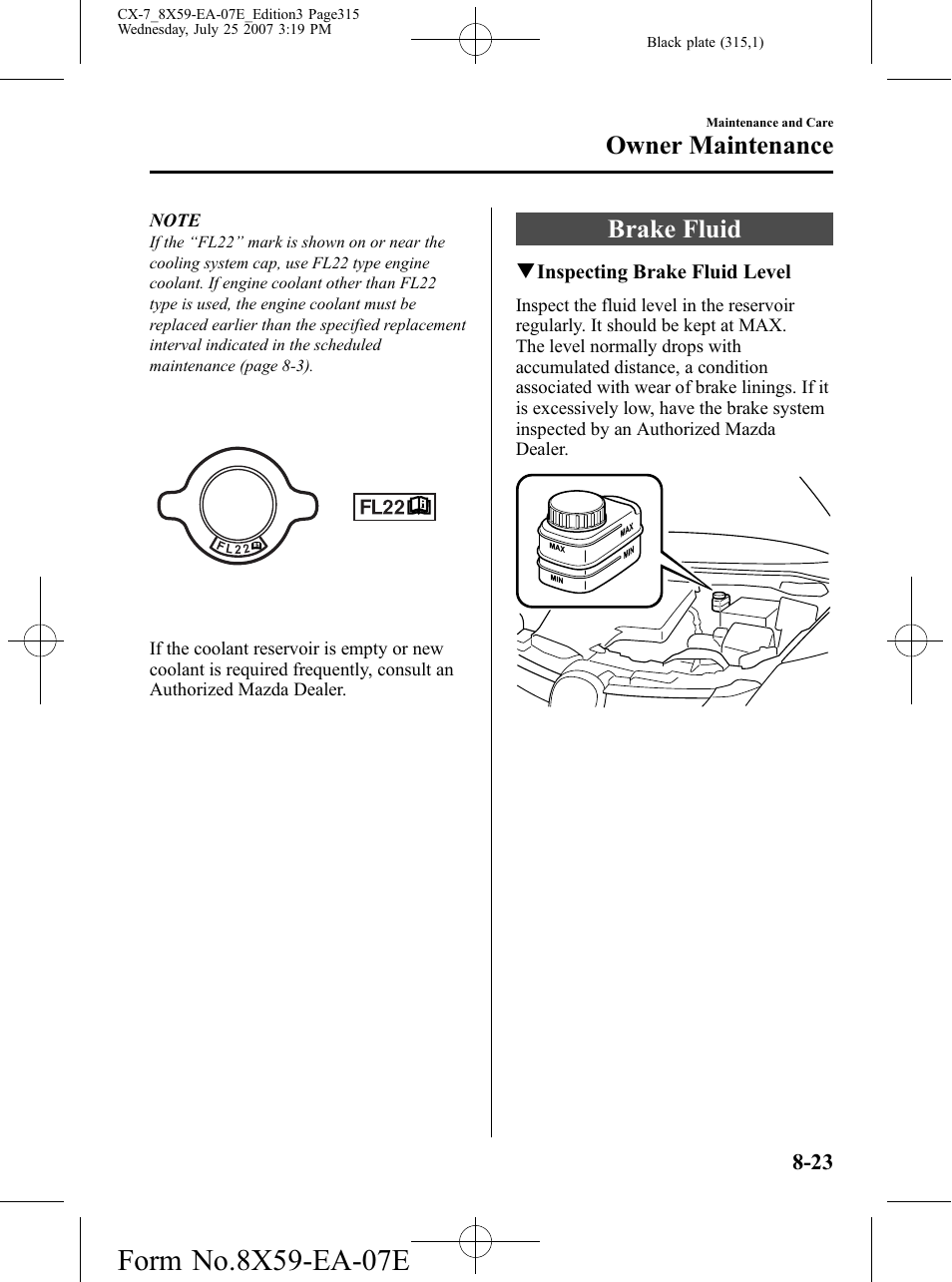 Brake fluid, Brake fluid -23, Owner maintenance | Mazda 2008 CX-7 User Manual | Page 315 / 502