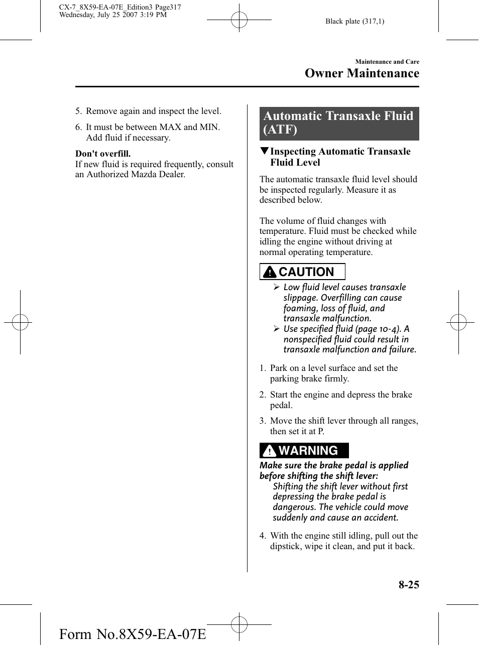 Automatic transaxle fluid (atf), Automatic transaxle fluid (atf) -25, Owner maintenance | Caution, Warning | Mazda 2008 CX-7 User Manual | Page 317 / 502