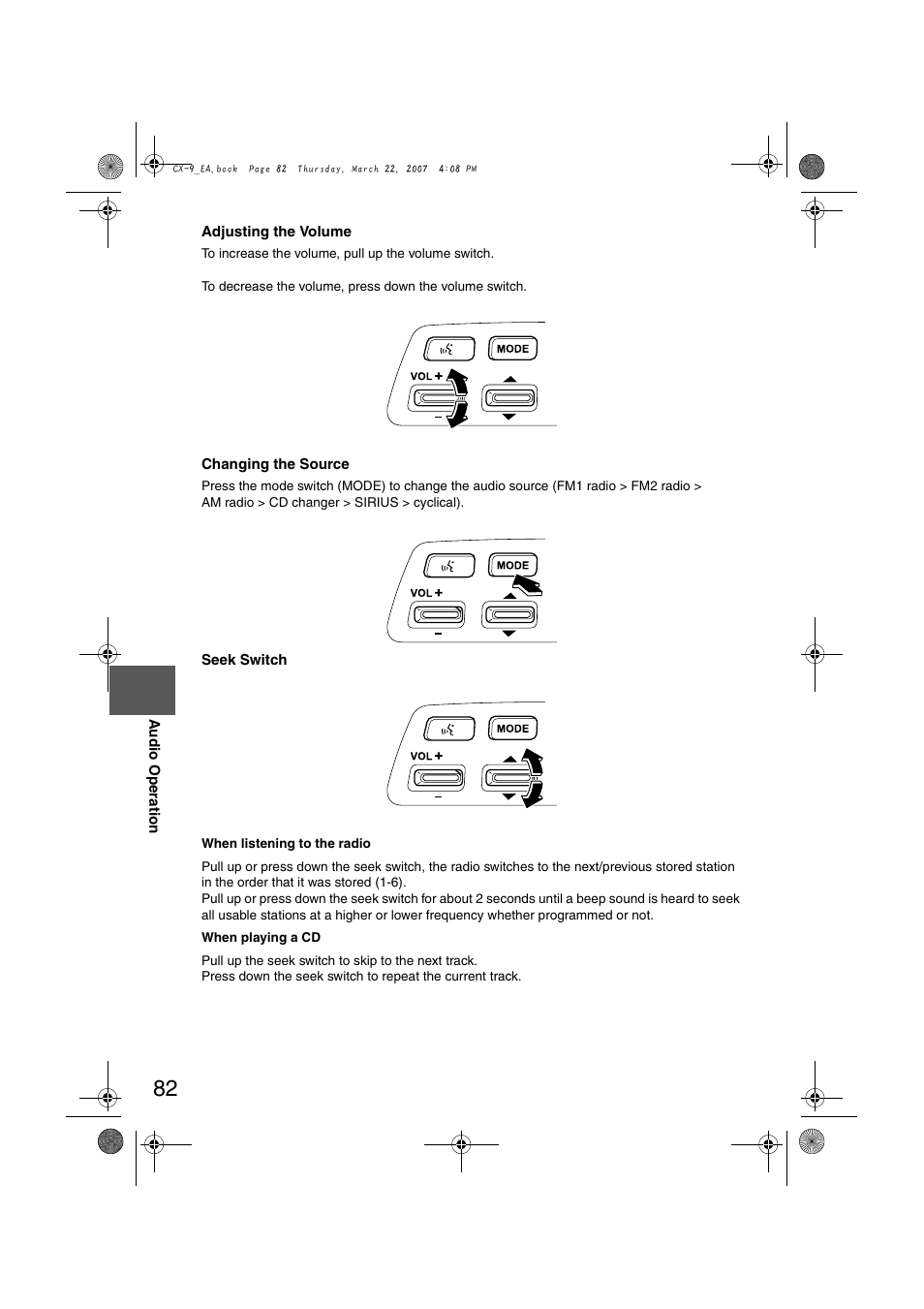 Au dio operation, Adjusting the volume, Changing the source | Seek switch | Mazda 2008 CX-7 User Manual | Page 492 / 502