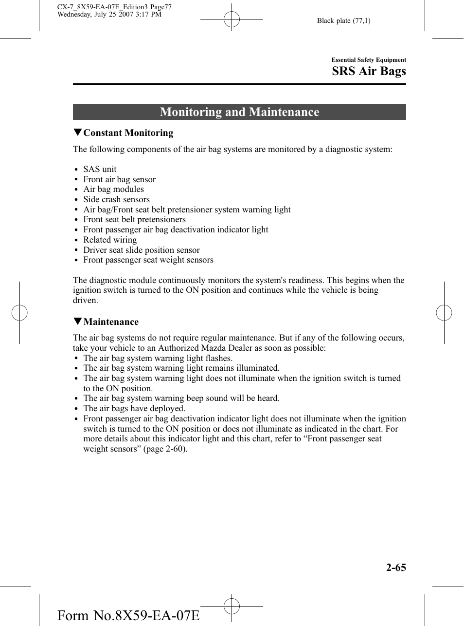 Monitoring and maintenance, Monitoring and maintenance -65, Srs air bags | Qconstant monitoring, Qmaintenance | Mazda 2008 CX-7 User Manual | Page 77 / 502