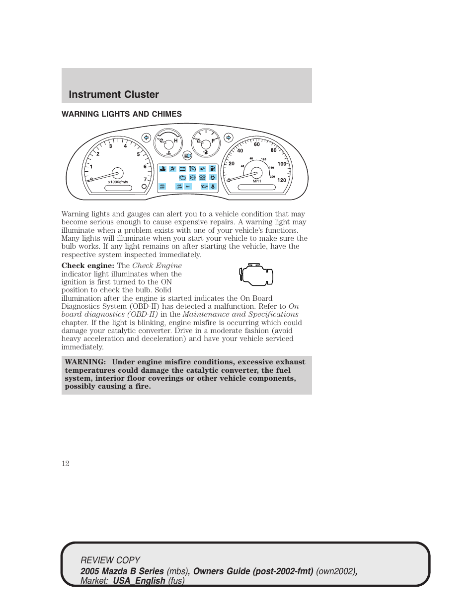 Instrument cluster | Mazda 2005 B2300 Truck User Manual | Page 13 / 257