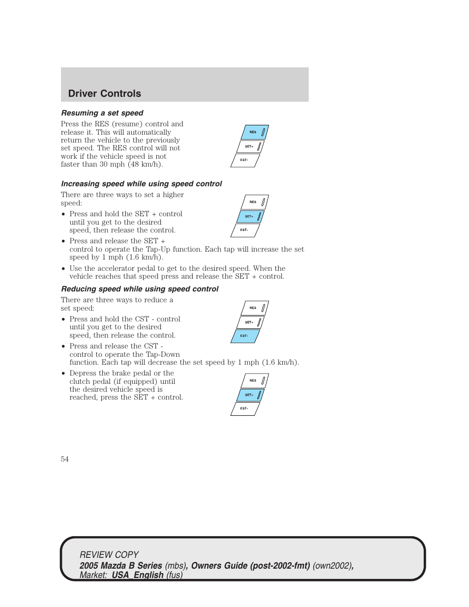 Driver controls | Mazda 2005 B2300 Truck User Manual | Page 55 / 257