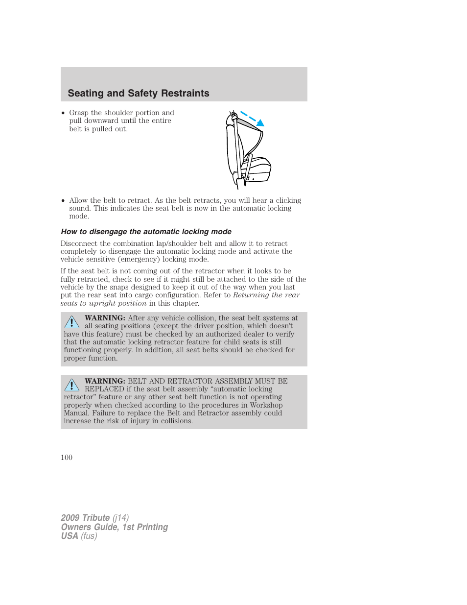 How to disengage the automatic locking mode, Seating and safety restraints | Mazda 2009 Tribute User Manual | Page 100 / 304
