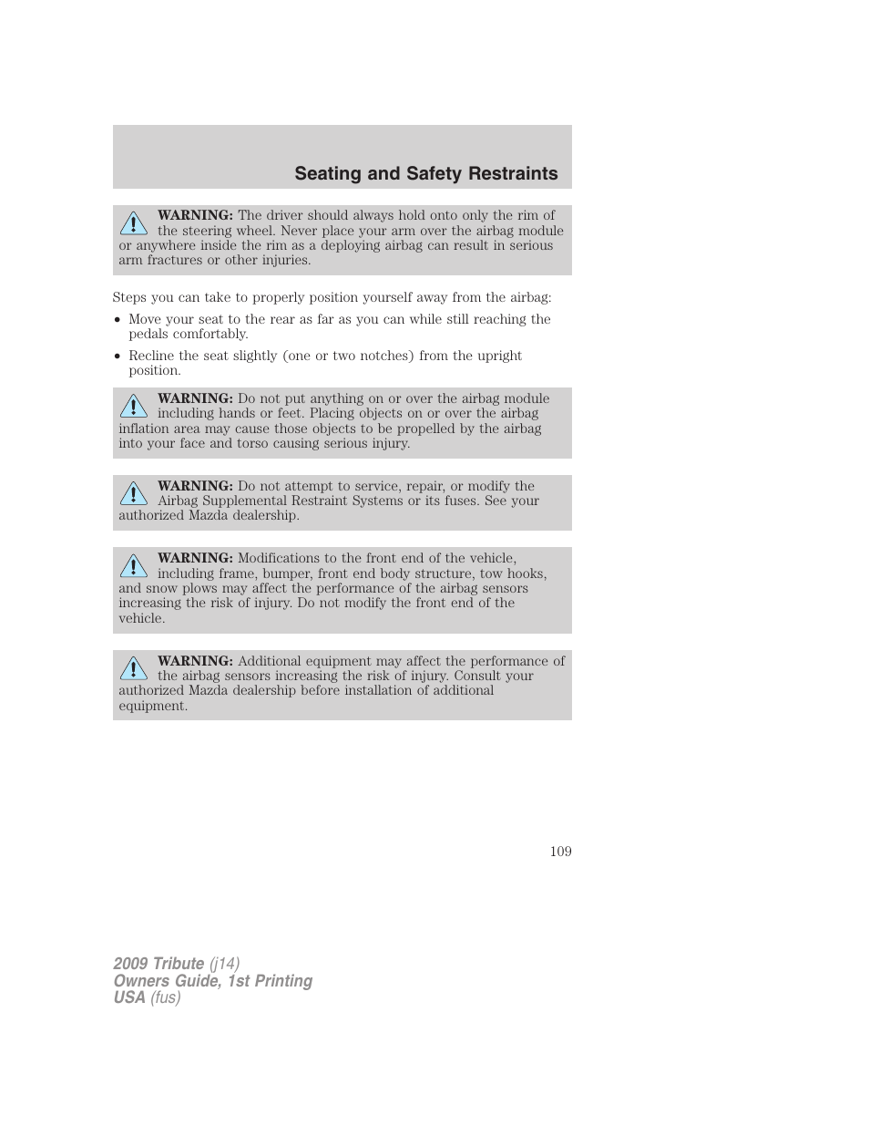 Seating and safety restraints | Mazda 2009 Tribute User Manual | Page 109 / 304