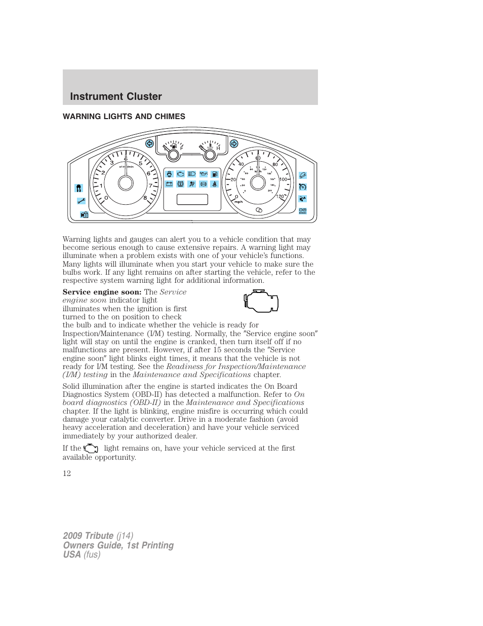 Warning lights and chimes, Instrument cluster | Mazda 2009 Tribute User Manual | Page 12 / 304