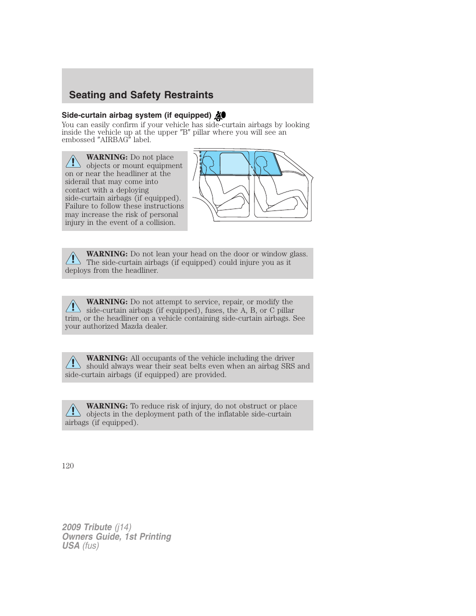 Side-curtain airbag system (if equipped), Seating and safety restraints | Mazda 2009 Tribute User Manual | Page 120 / 304