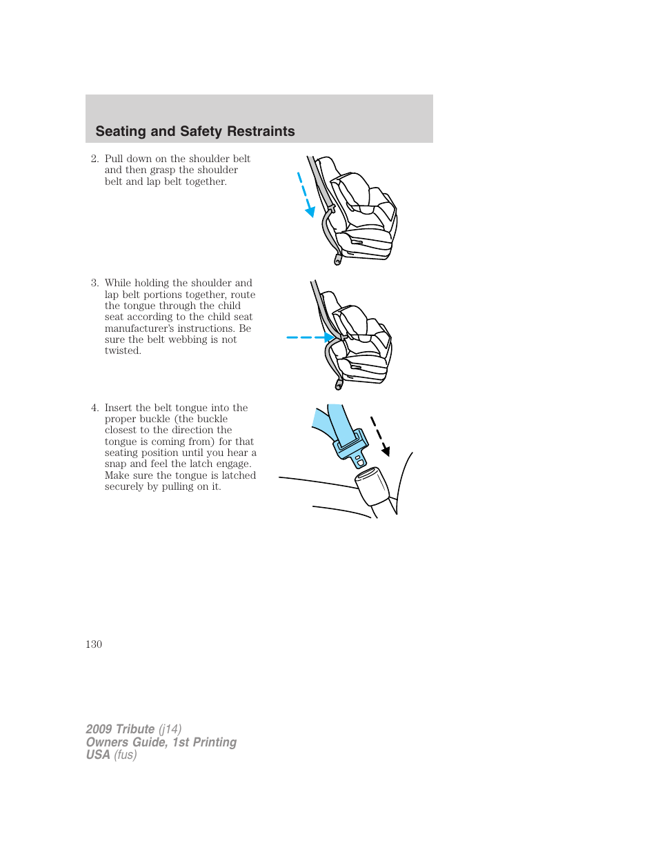 Seating and safety restraints | Mazda 2009 Tribute User Manual | Page 130 / 304