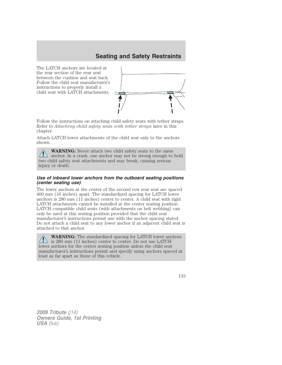 Seating and safety restraints | Mazda 2009 Tribute User Manual | Page 133 / 304