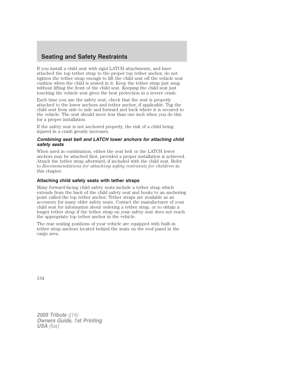 Attaching child safety seats with tether straps, Seating and safety restraints | Mazda 2009 Tribute User Manual | Page 134 / 304