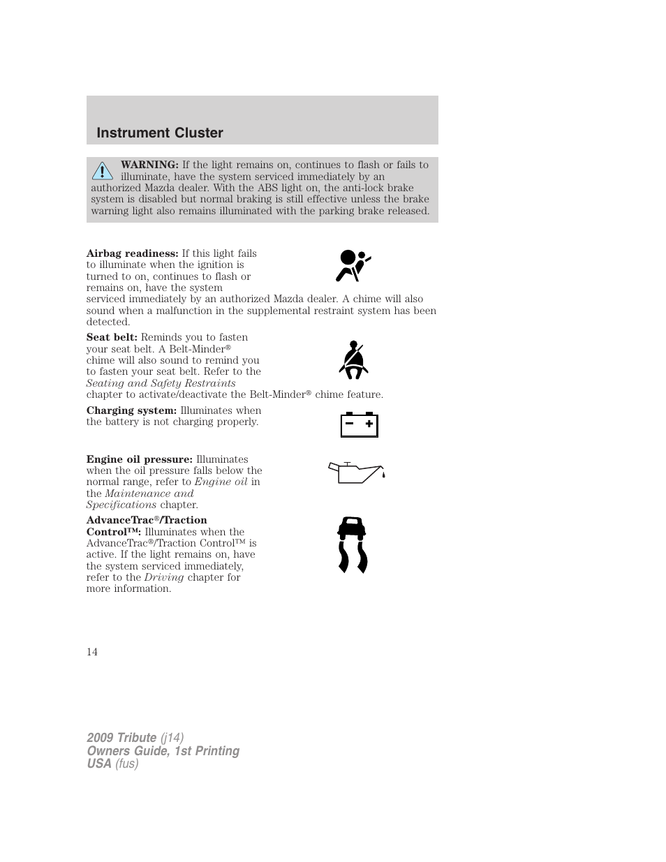 Instrument cluster | Mazda 2009 Tribute User Manual | Page 14 / 304