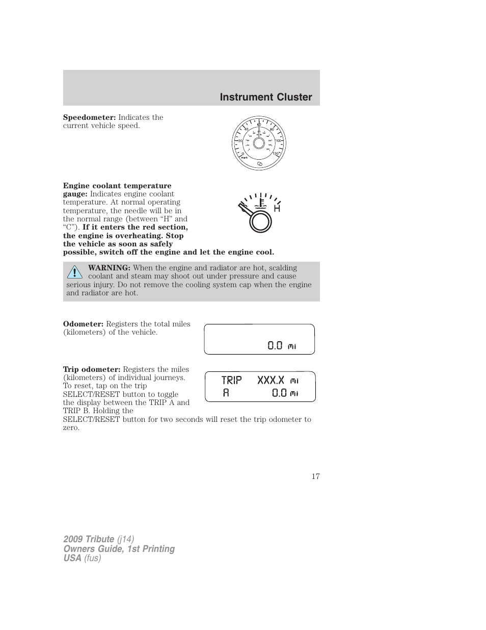Instrument cluster | Mazda 2009 Tribute User Manual | Page 17 / 304