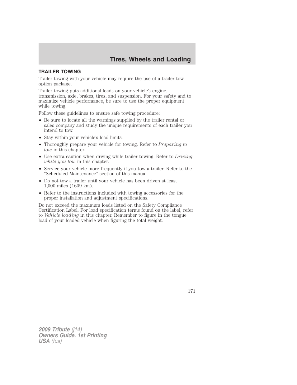 Trailer towing, Tires, wheels and loading | Mazda 2009 Tribute User Manual | Page 171 / 304