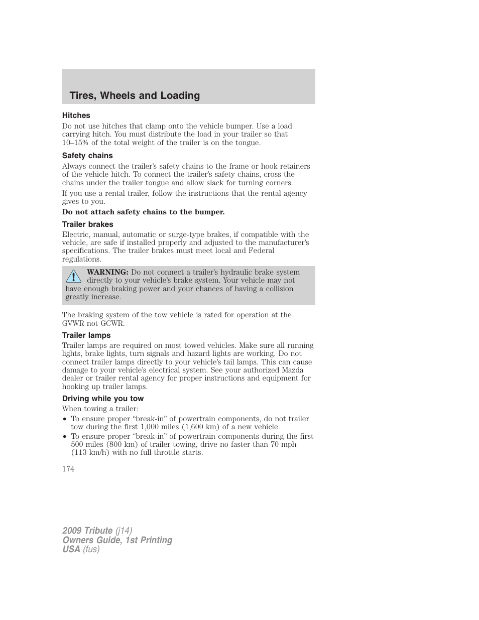 Hitches, Safety chains, Trailer brakes | Trailer lamps, Driving while you tow, Tires, wheels and loading | Mazda 2009 Tribute User Manual | Page 174 / 304