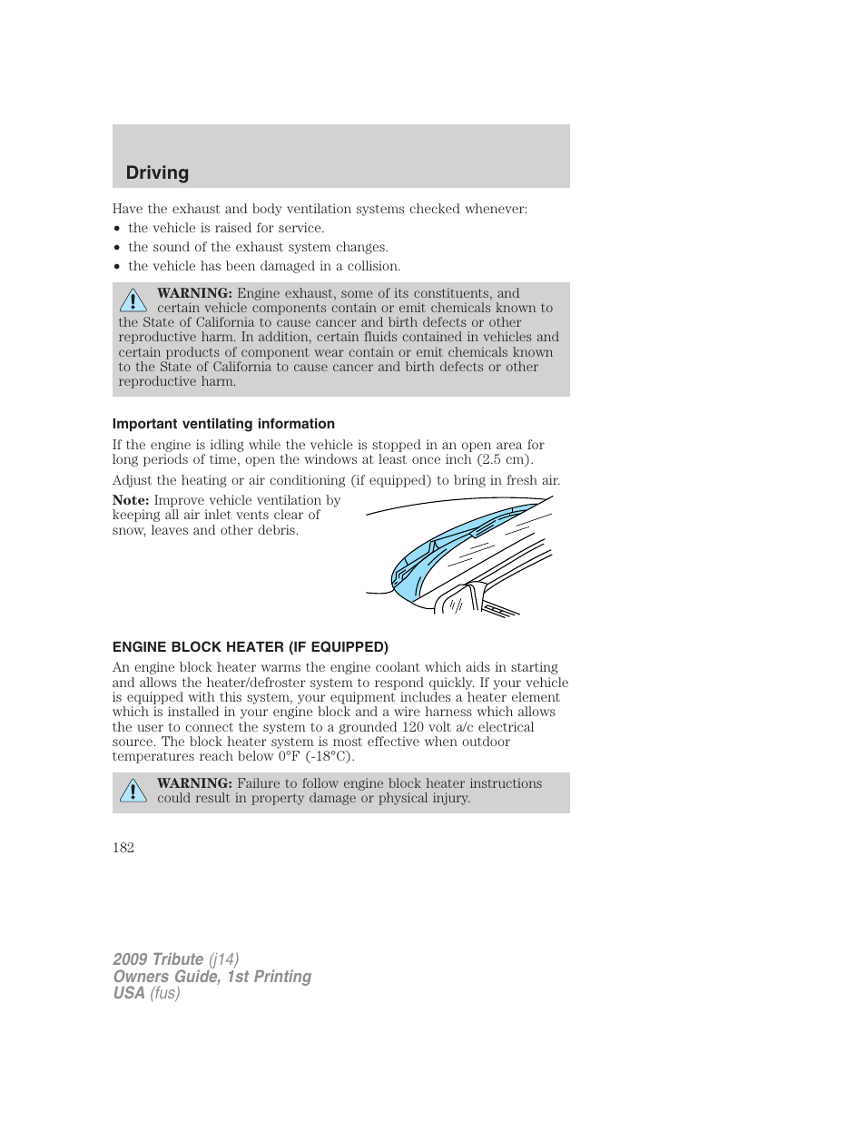 Important ventilating information, Engine block heater (if equipped), Driving | Mazda 2009 Tribute User Manual | Page 182 / 304