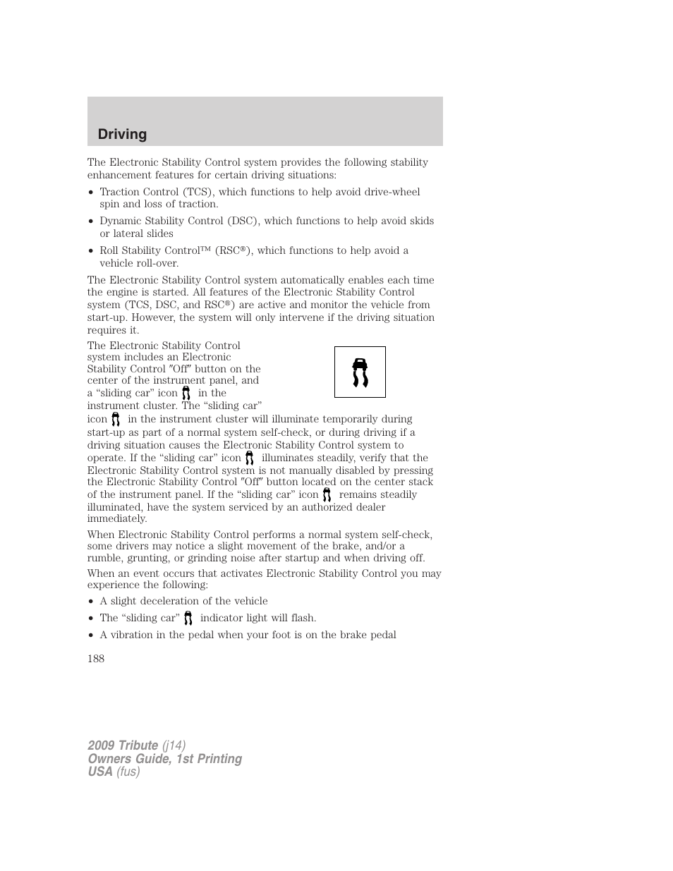 Driving | Mazda 2009 Tribute User Manual | Page 188 / 304