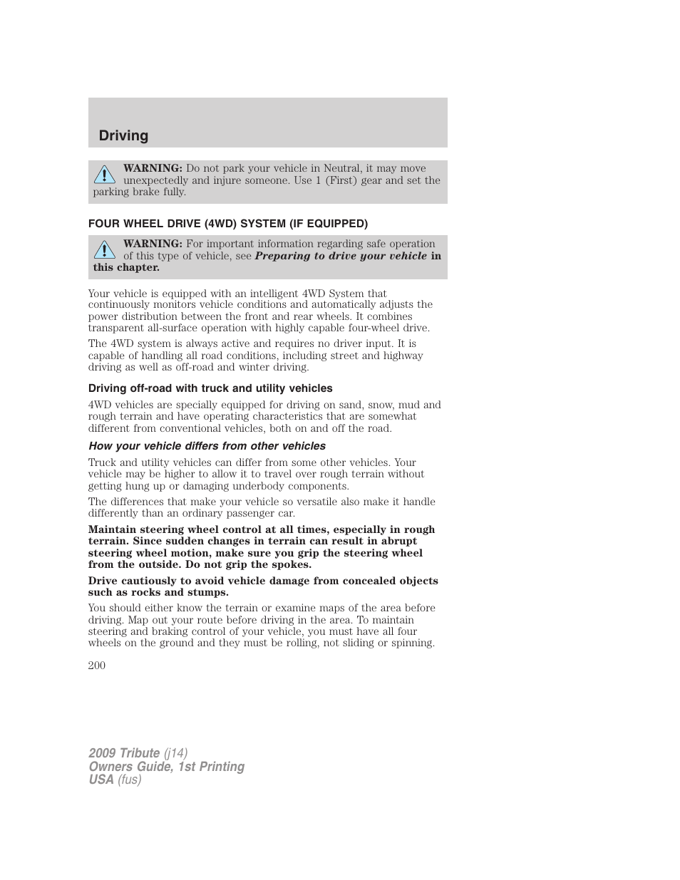 Four wheel drive (4wd) system (if equipped), Driving off-road with truck and utility vehicles, How your vehicle differs from other vehicles | Driving | Mazda 2009 Tribute User Manual | Page 200 / 304