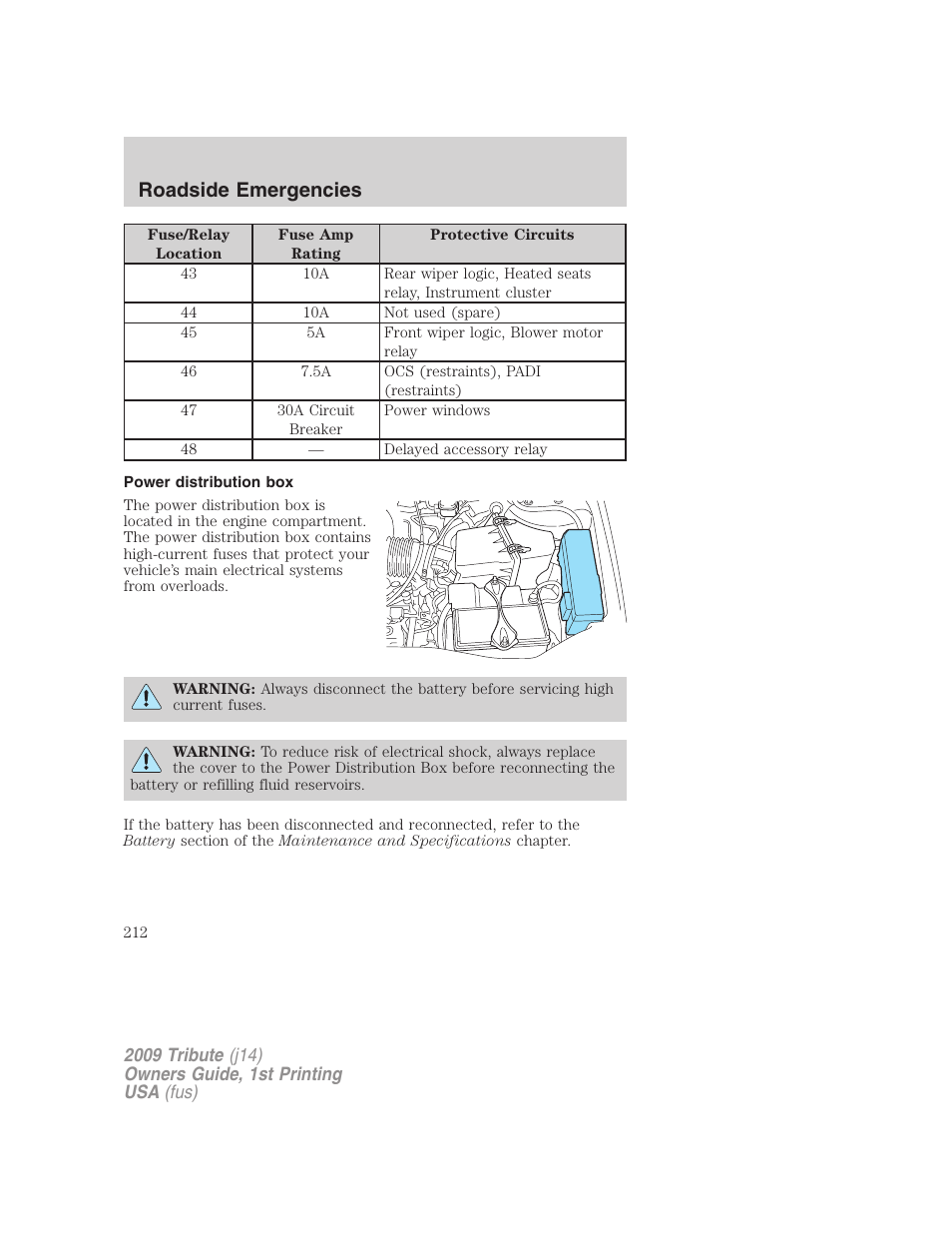Power distribution box, Roadside emergencies | Mazda 2009 Tribute User Manual | Page 212 / 304