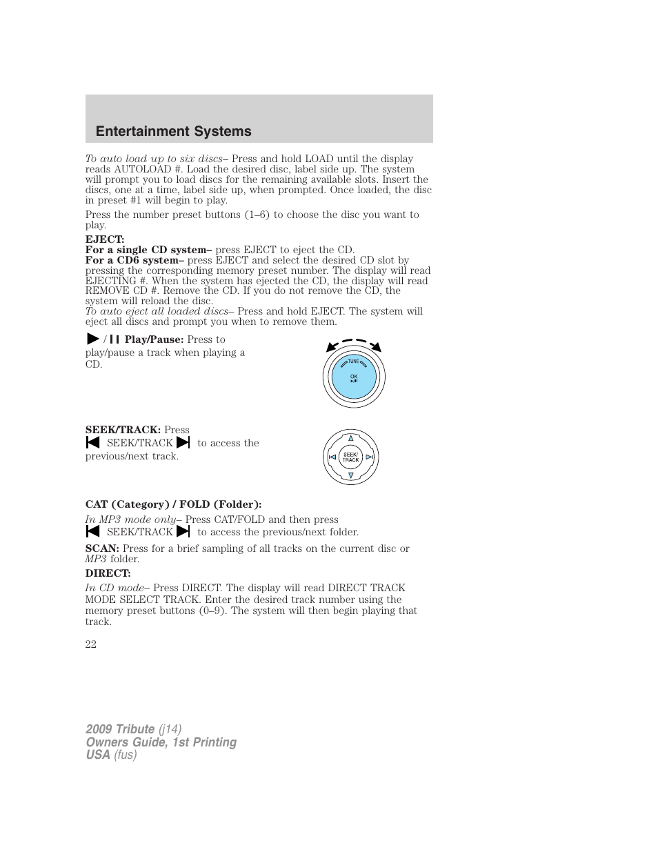 Entertainment systems | Mazda 2009 Tribute User Manual | Page 22 / 304