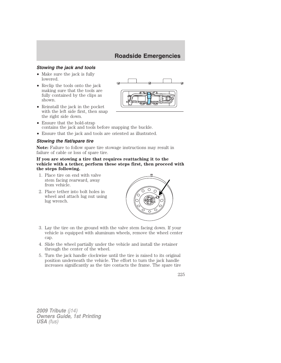 Stowing the jack and tools, Stowing the flat/spare tire, Roadside emergencies | Mazda 2009 Tribute User Manual | Page 225 / 304