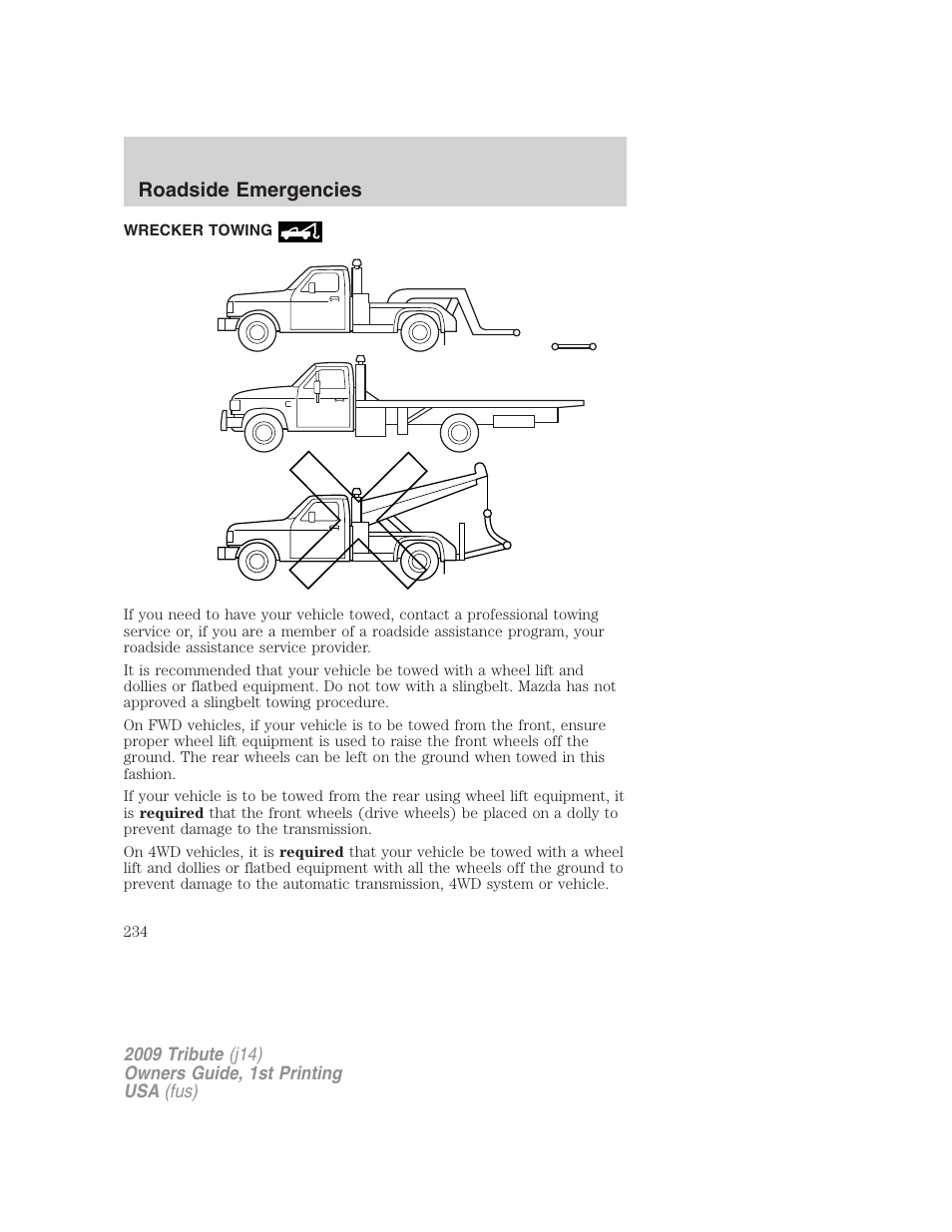 Wrecker towing, Roadside emergencies | Mazda 2009 Tribute User Manual | Page 234 / 304
