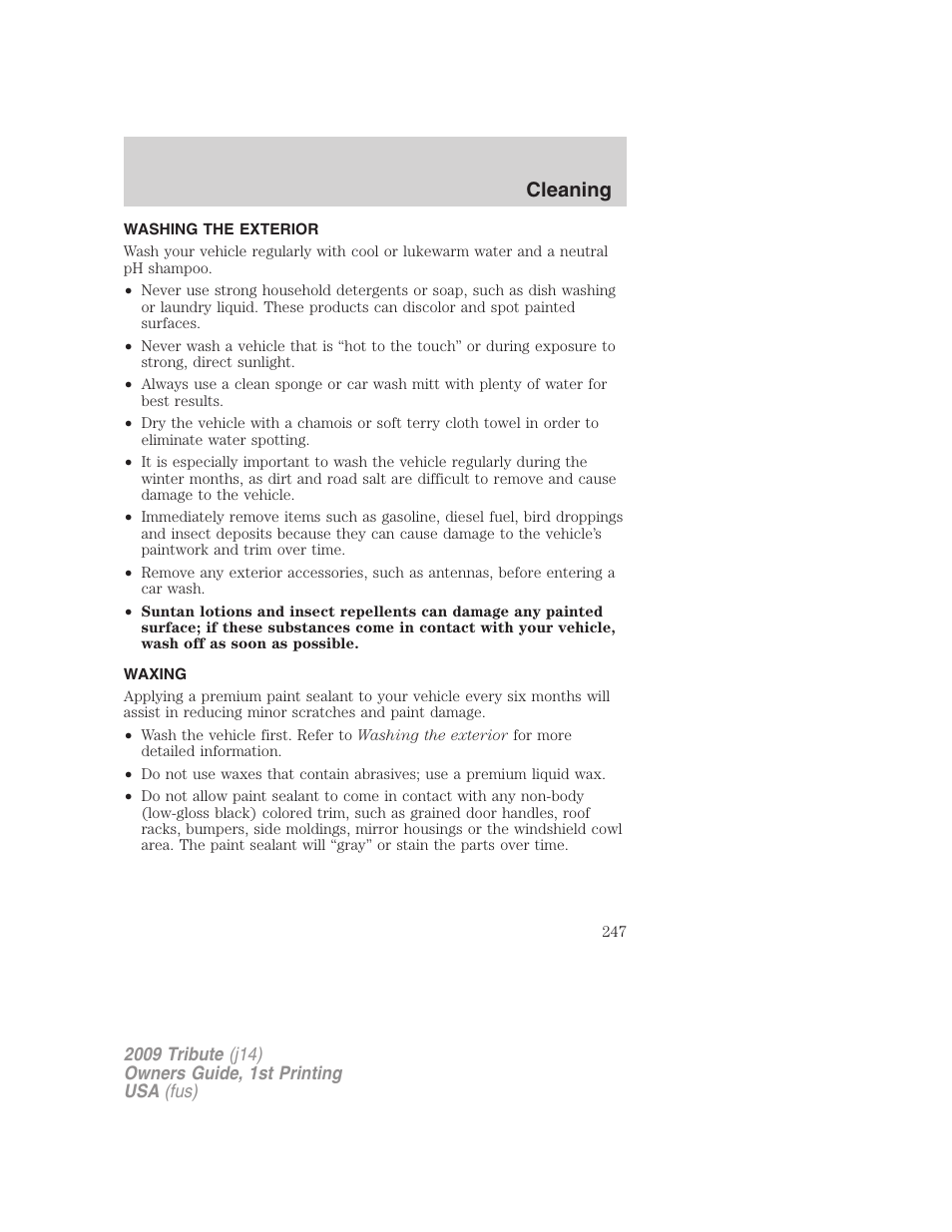 Cleaning, Washing the exterior, Waxing | Mazda 2009 Tribute User Manual | Page 247 / 304