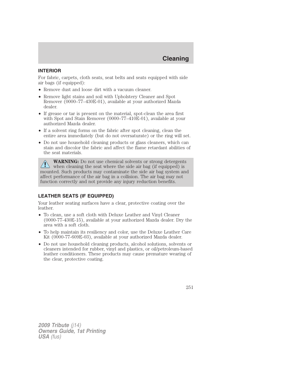 Interior, Leather seats (if equipped), Cleaning | Mazda 2009 Tribute User Manual | Page 251 / 304