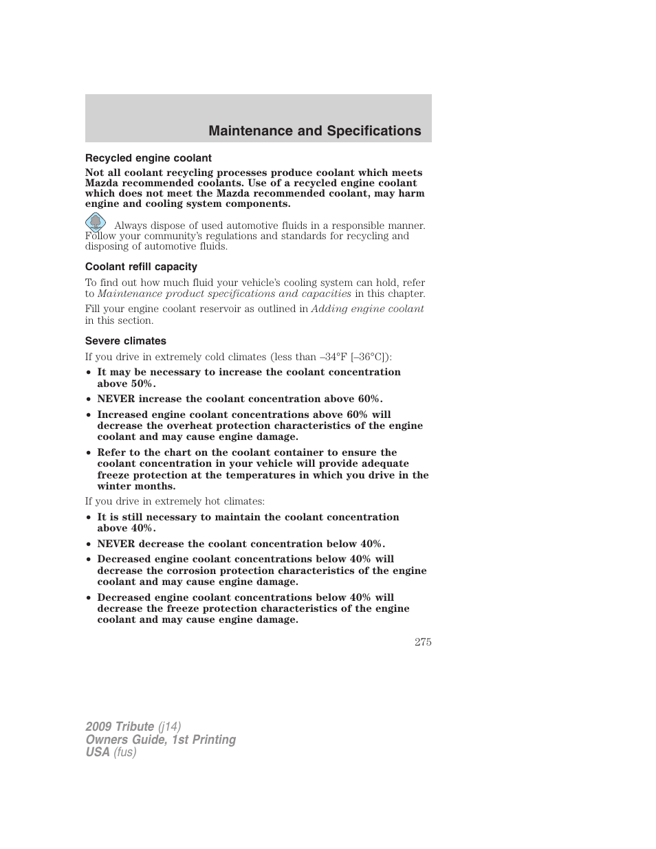 Recycled engine coolant, Coolant refill capacity, Severe climates | Maintenance and specifications | Mazda 2009 Tribute User Manual | Page 275 / 304