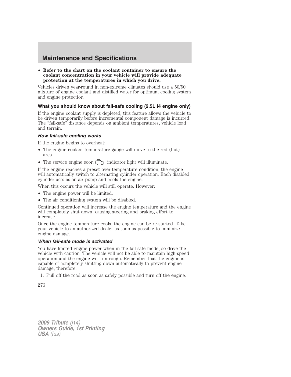 How fail-safe cooling works, When fail-safe mode is activated, Maintenance and specifications | Mazda 2009 Tribute User Manual | Page 276 / 304