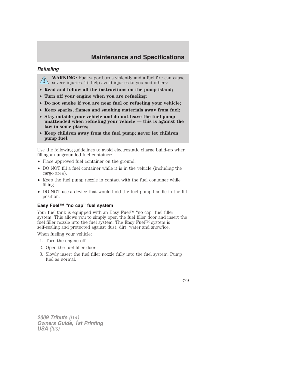 Refueling, Easy fuel™ “no cap” fuel system, Maintenance and specifications | Mazda 2009 Tribute User Manual | Page 279 / 304